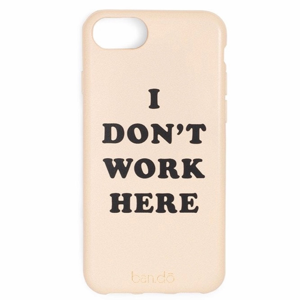 FREE W/ BUNDLE Ban.do I Don’t Work Here Phone Case